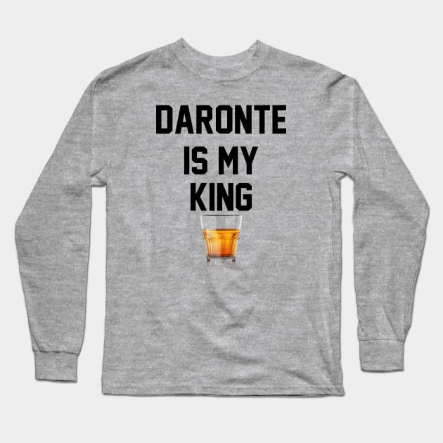 Daronte is my King Long Sleeve T-Shirt by One Team One Podcast